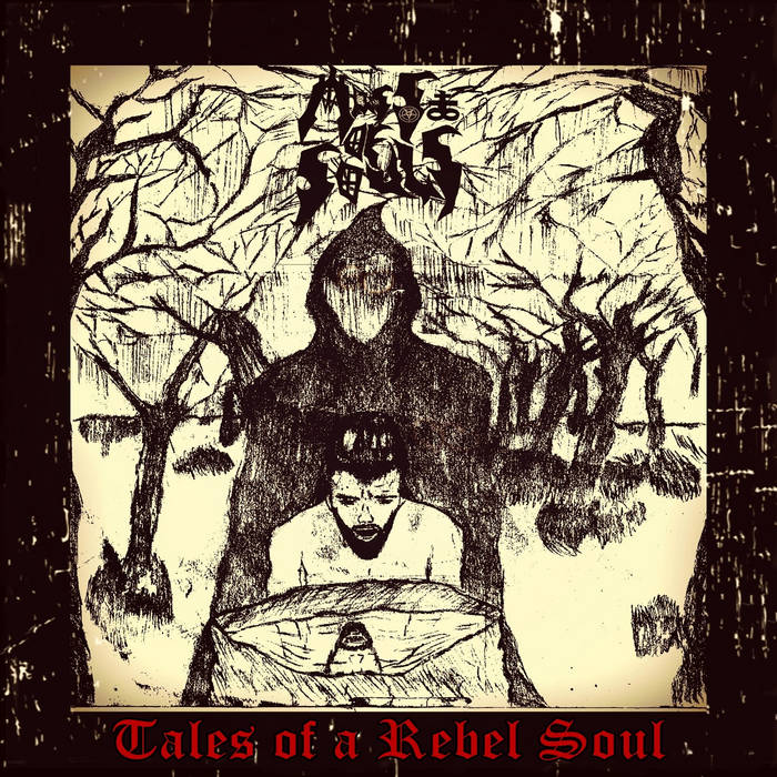 Tales of a Rebel Soul