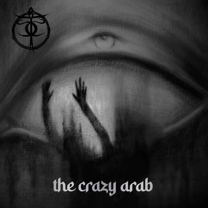 THE CRAZY ARAB [Single 2025]