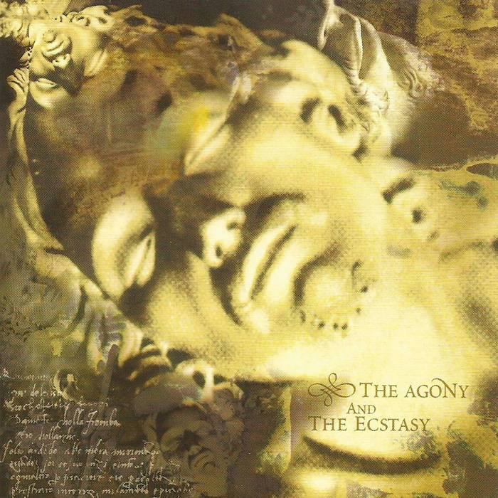 The Agony and the Ecstasy