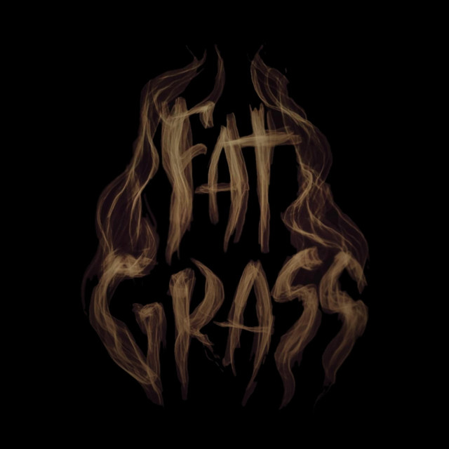 Fat Grass