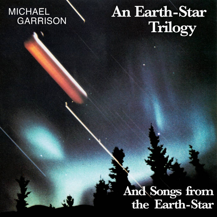 An Earth-Star Trilogy And Songs From The Earth-Star