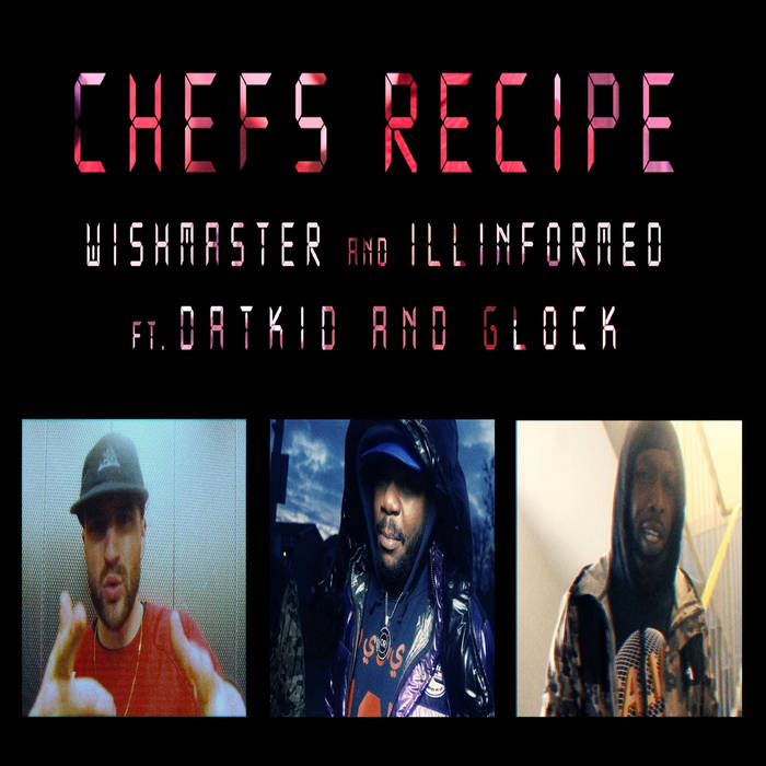 WISH MASTER X ILLINFORMED CHEFS RECIPE FT DATKID & GAZA GLOCK