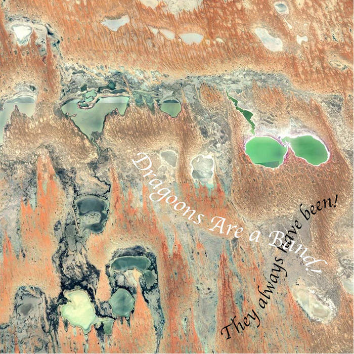 Dragoons Are a Band!