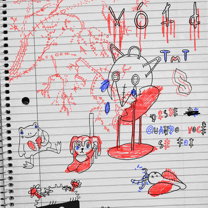 DESDE QUANDO VOCÊ SE FOI