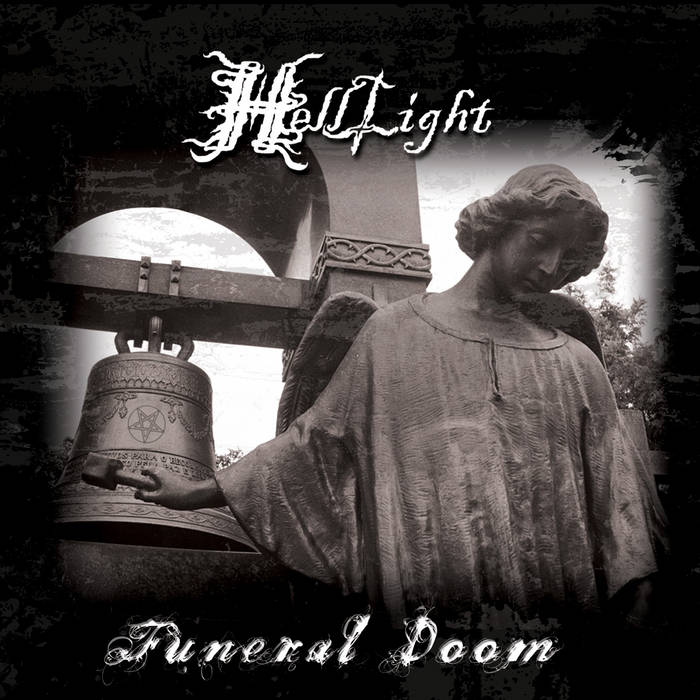 Funeral Doom / The Light That Brought Darkness