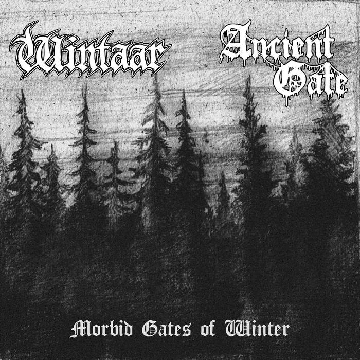 Wintaar/Ancient Gate - Morbid Gates of Winter (Split)