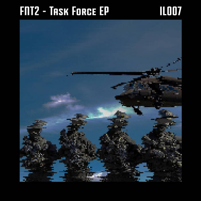 FNT2 - Task Force EP (Arkama & Beat42 Remix) - [IL007]