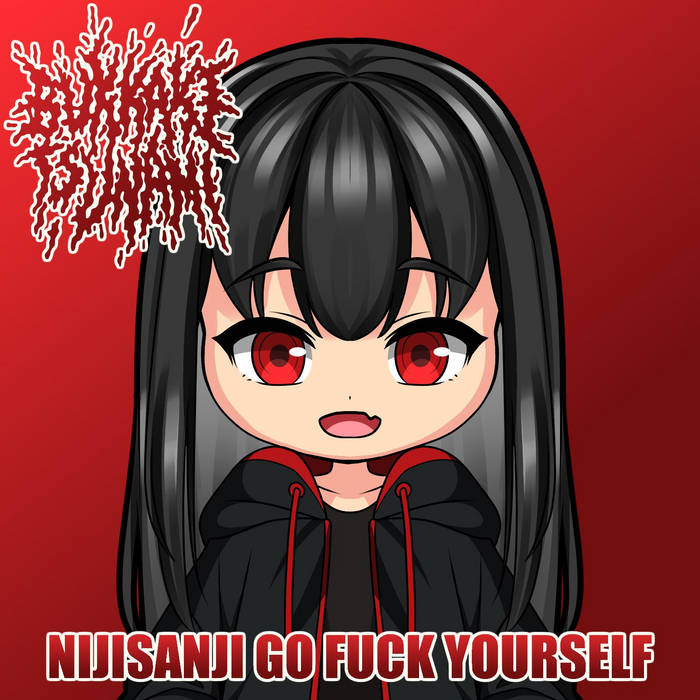 Nijisanji Go Fuck Yourself