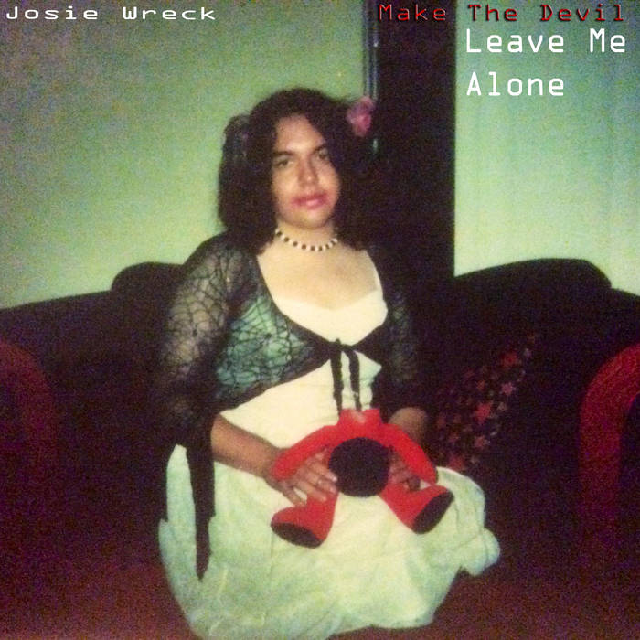 Make The Devil Leave Me Alone