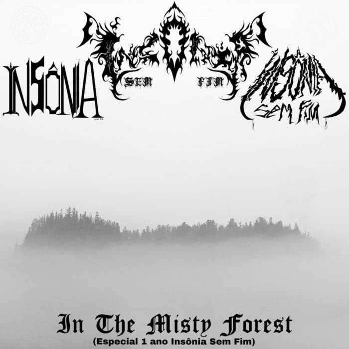In The Misty Of Forest (Especial De 1 Ano de Insônia Sem Fim)