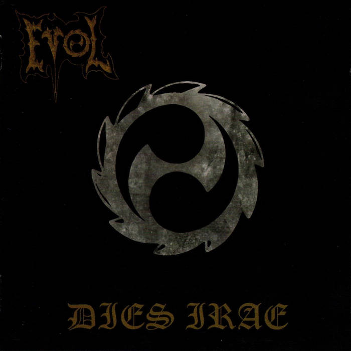 EVOL "Dies Irae" Black Tears/Sleaszy Rider 2023