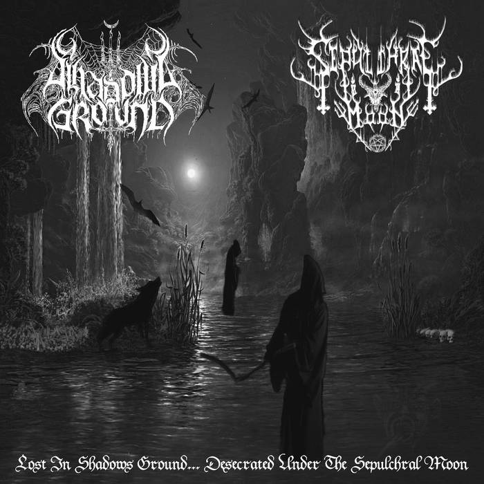 Shadows Ground / Sepulchral Moon - Split 7'ep