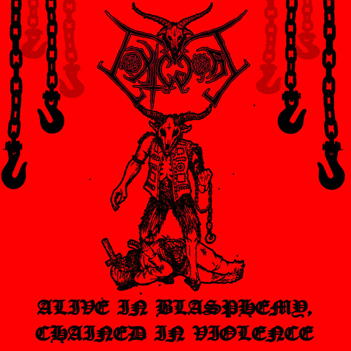Alive In Blasphemy, Chained In Violence