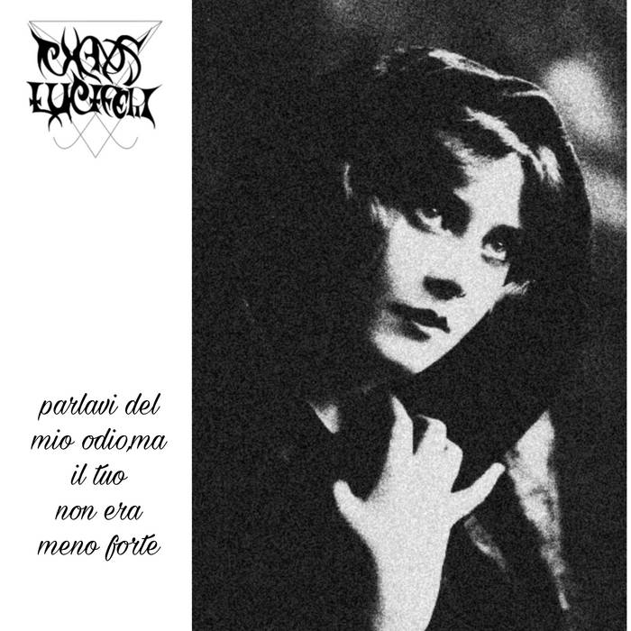 Parlavi del mio odio, ma il tuo non era meno forte (Demo)