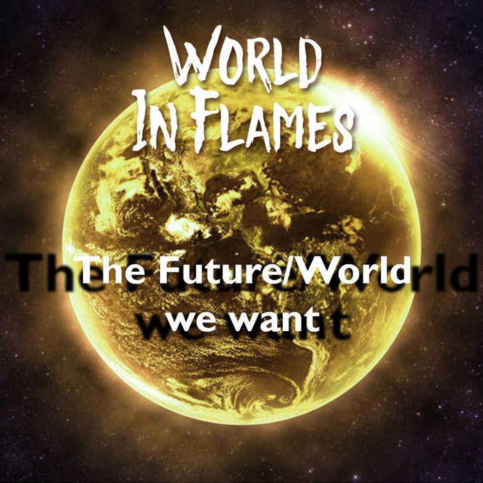 The Future/World we want