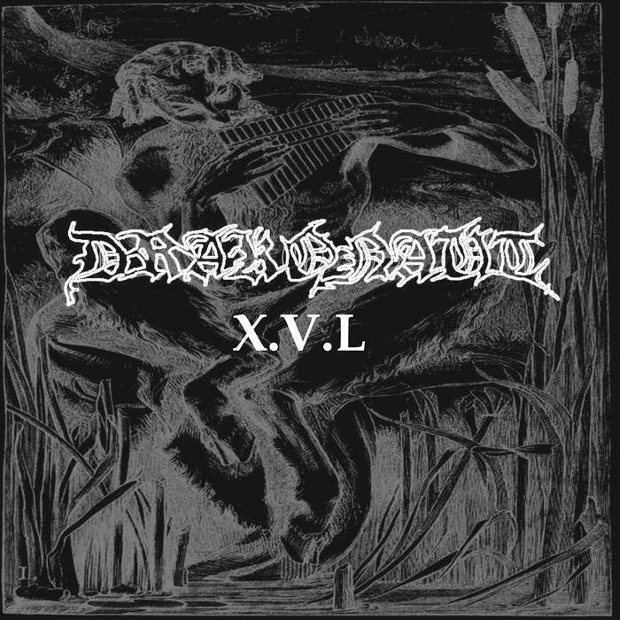 Drakonaut - X.V.L (EP 2012)