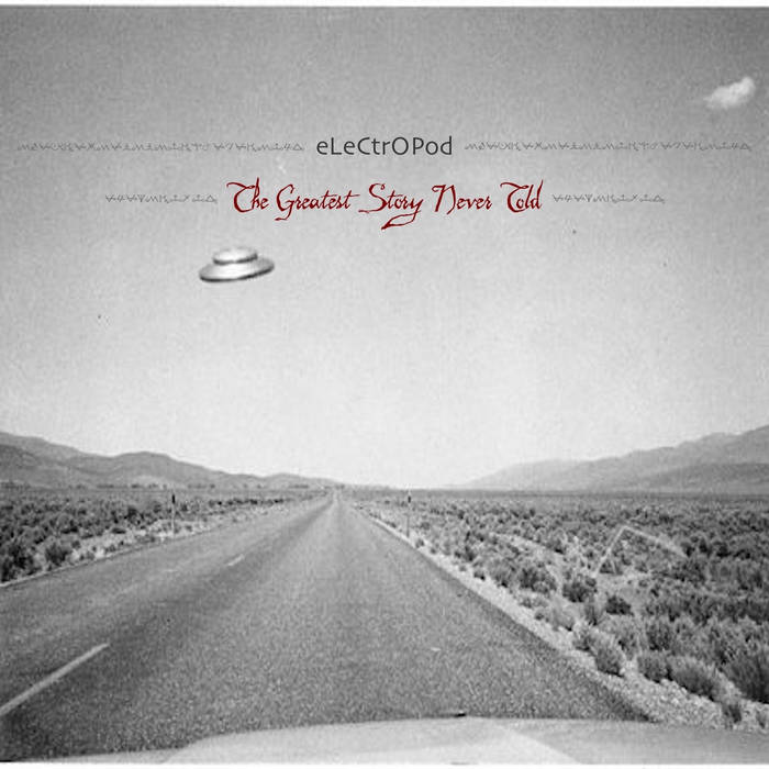 eLeCtrOPod - The Greatest Story Never Told - [ the very early years 2001]