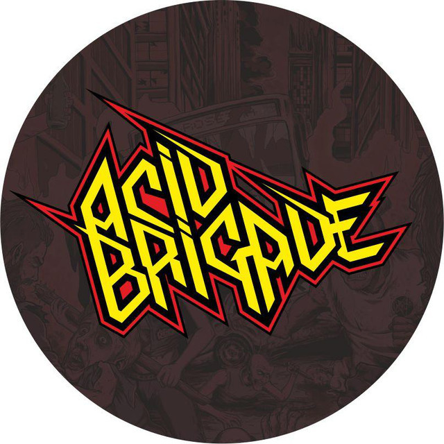 Acid Brigade