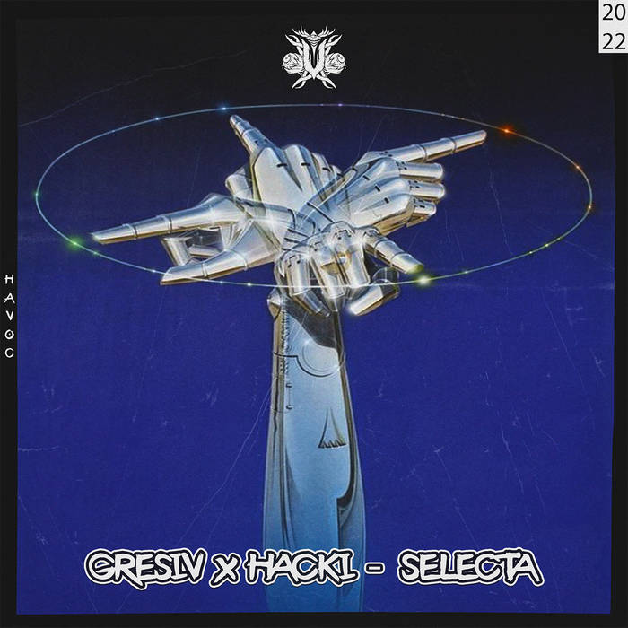 gresiv x hacki - selecta