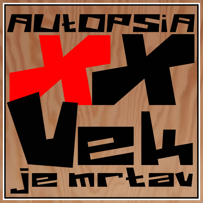 XX Vek je mrtav EP2