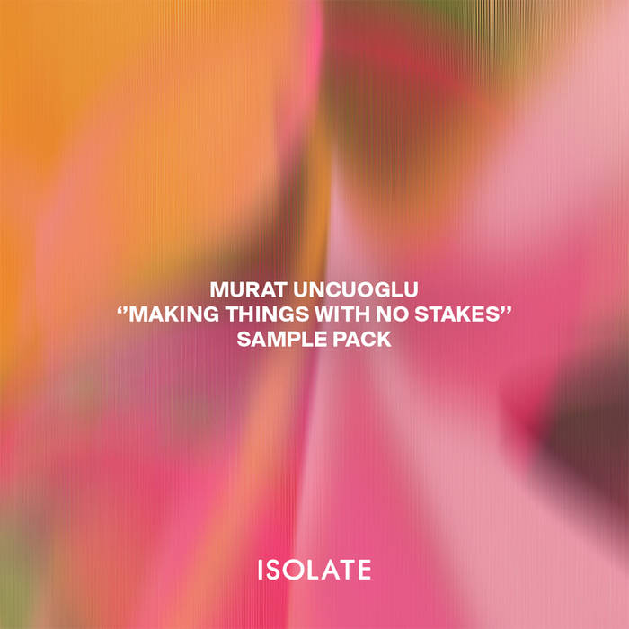 Making Things With No Stakes - Samplepack