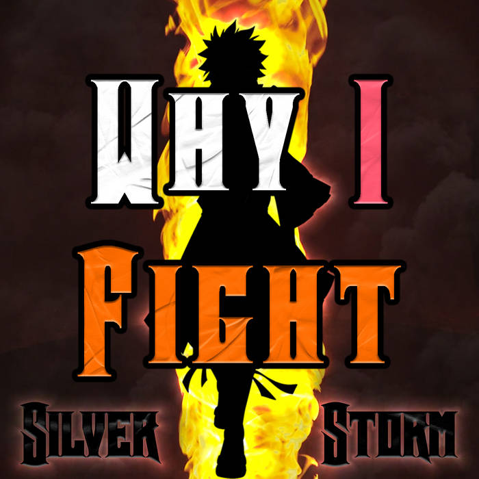 Why I Fight (Inspired by "Fairy Tail")