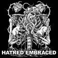 Hatred Embraced