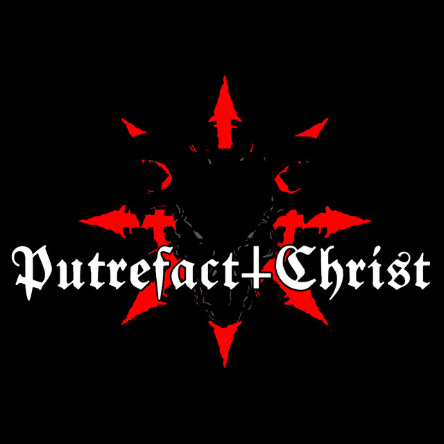 Putrefact Christ