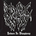 Reborn In Blasphemy
