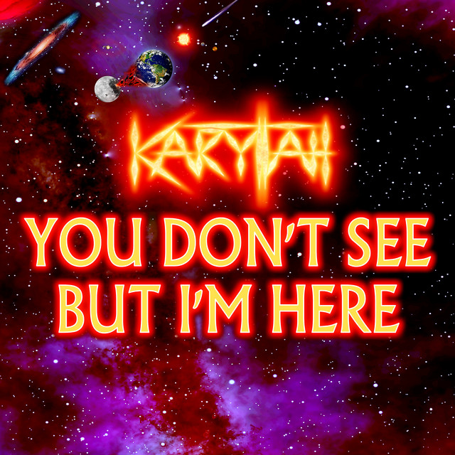 You Dont' See but I'm Here