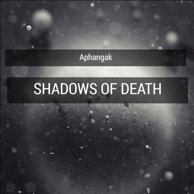 Shadows of death