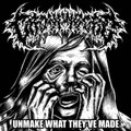 Unmake What They've Made