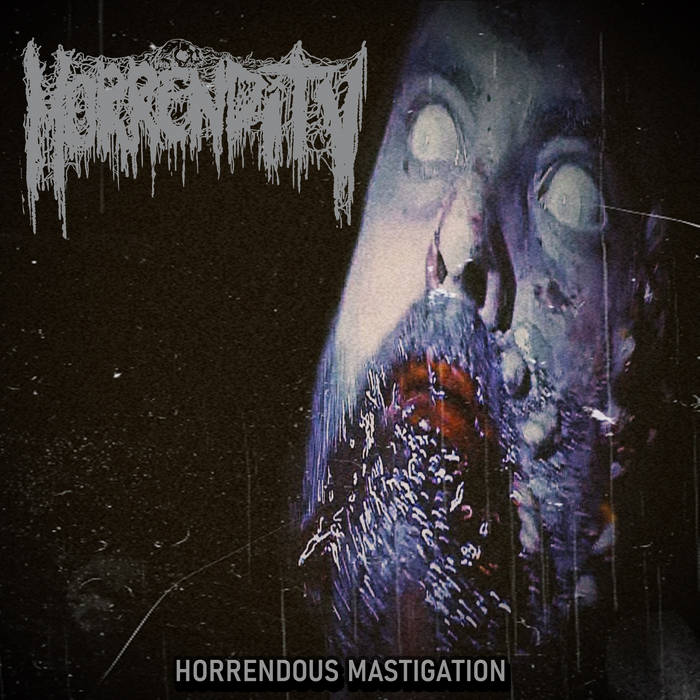 Horrendous Mastigation SINGLE 2019