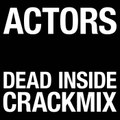 Dead Inside (Crackmix)