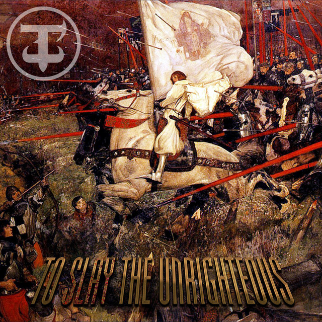 To Slay the Unrighteous