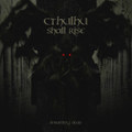 Cthulhu Shall Rise