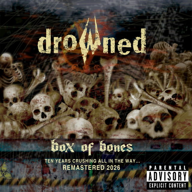 Box of Bones - Ten Years Crushing All in the Way... (Remastered 2026)