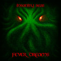 Fever Dreams