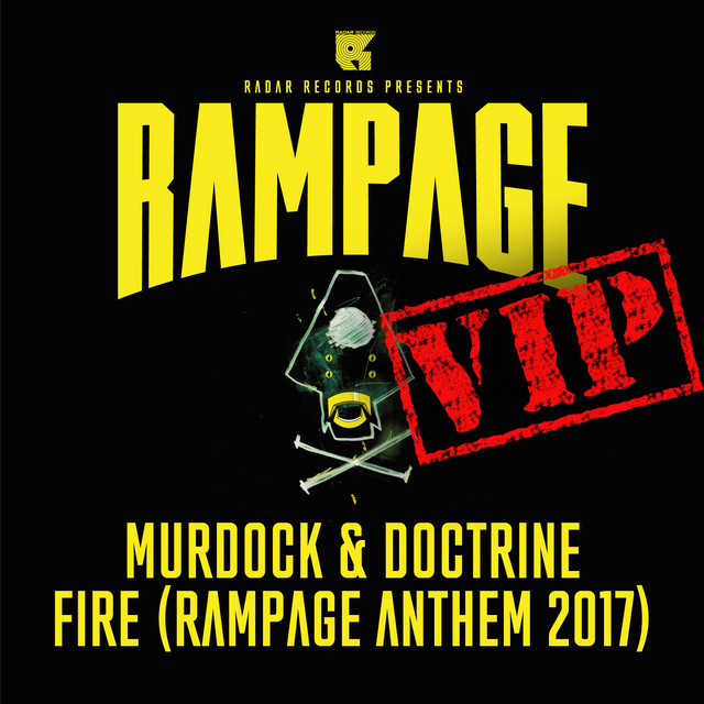 Fire VIP (Rampage Anthem 2017) [Original Mix]