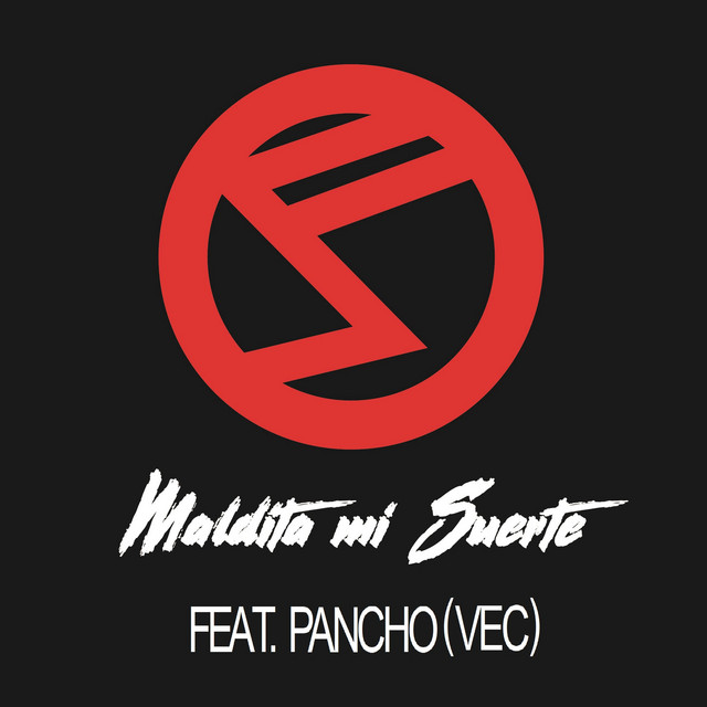 Maldita Mi Suerte (feat. Pancho VEC)
