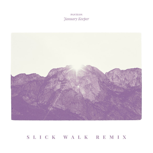 January Keeper (Slick Walk Remix)