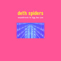 Deth Spiders