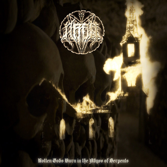 Rotten Gods Burn in the Abyss of Serpents