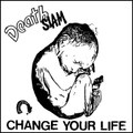 Change Your Life