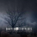 Doomed Serenades, Vol. 1 (A Brazilian Doom Metal Compilation)
