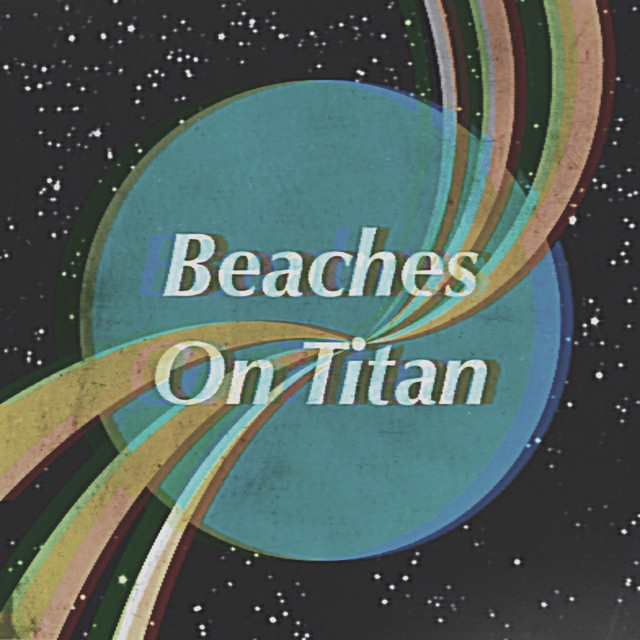 Beaches on Titan.