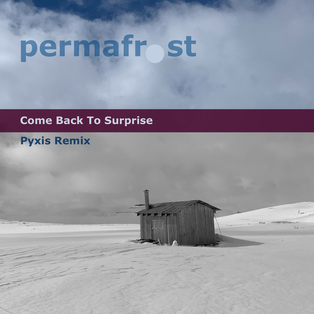Come Back to Surprise (Pyxis Remix)