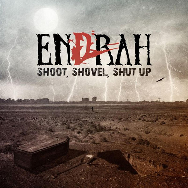 Shoot, Shovel, Shut Up